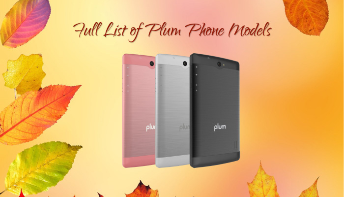 Full List of Plum Phone Models