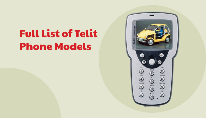 Full List of Telit Phone Models