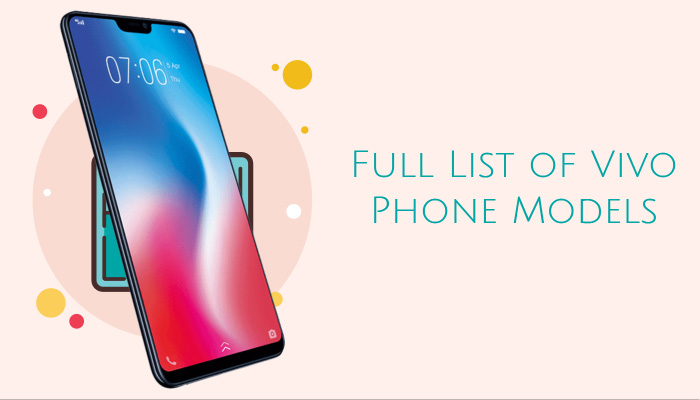 Full List of Vivo Phone Models