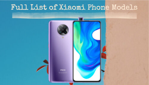 All Xiaomi Models | List of Xiaomi Phones, Tablets & Smartphones ...