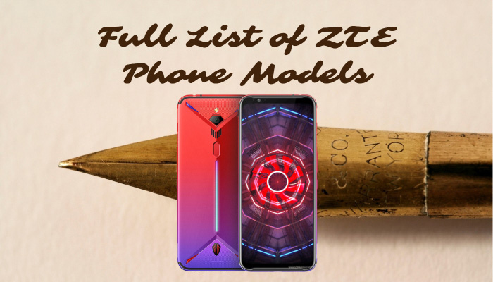 Full List of ZTE Phone Models