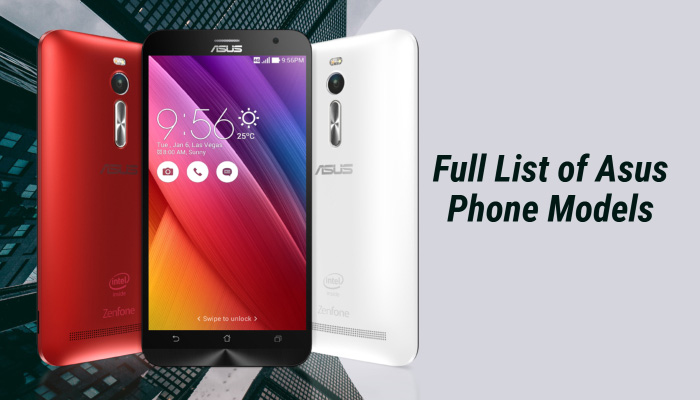 Full List of Asus Phone Models