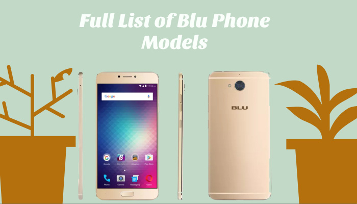 Full List of Blu Phone Models