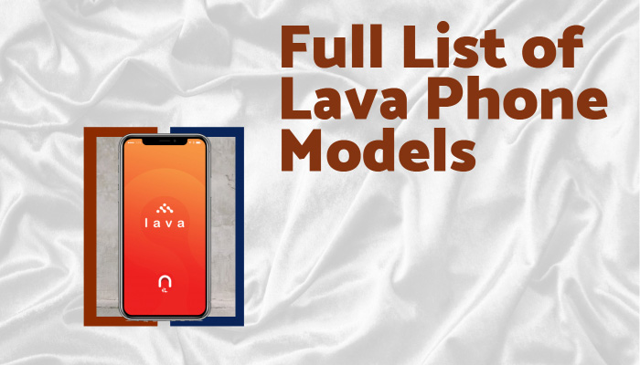 Full List of Lava Phone Models