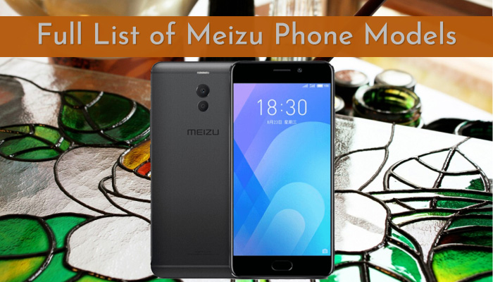 Full List of Meizu Phone Models