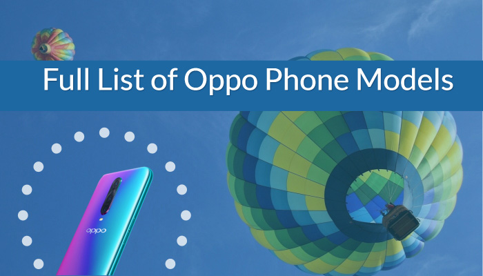 Full List of Oppo Phone Models