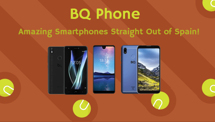 BQ Phone: Amazing Smartphones Straight Out of Spain!