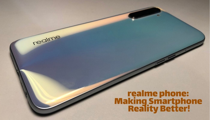 realme phone: Making Smartphone Reality Better!